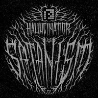 Hallucinator - Satanism EP