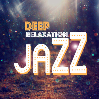 Various Artists - Deep Relaxation Jazz