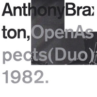 Anthony Braxton - Open Aspects (Duo) 1982