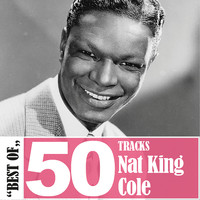 Nat "King" Cole - Best Of - 50 Tracks