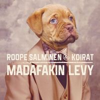 Roope Salminen & Koirat - Madafakin levy