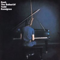 Todd Rundgren - Runt: The Ballad of Todd Rundgren