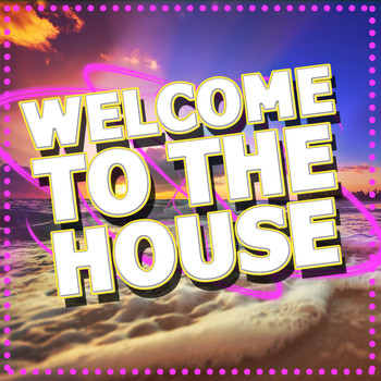 Dance Hits|Dance Hits 2014 - Welcome to the House