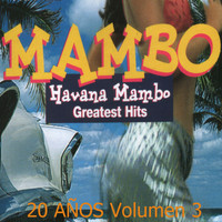 Havana Mambo - Greatest Hits: 20 Años, Vol. 3