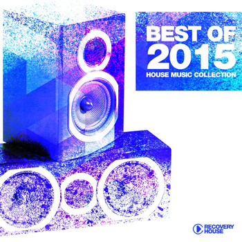 Various Artists - Best of 2015 - House Music Collection