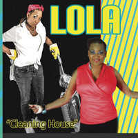Lola - Cleaning House