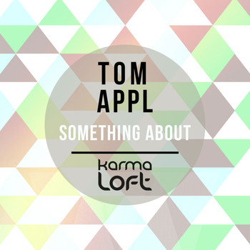 Tom Appl - Something About