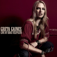 Greta Gaines - Live At Eric's (with songs from Whiskey Thoughts)