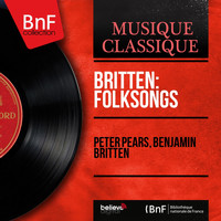 Peter Pears, Benjamin Britten - Britten: Folksongs