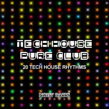 Various Artists - Tech House Pure Club (20 Tech House Rhythms)