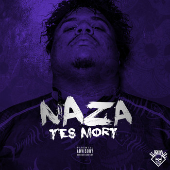Naza - T'es mort (Explicit)