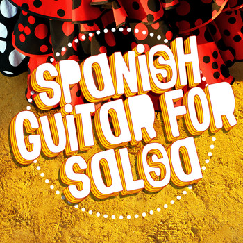 The Acoustic Guitar Troubadours|Salsa All Stars|Spanish Classic Guitar - Spanish Guitar for Salsa
