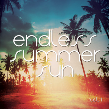 Various Artists - Endless Summer Sun (Smooth & Relaxed Sunshine Tunes)