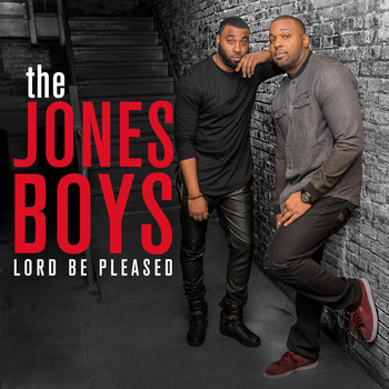 The Jones Boys - Lord Be Pleased