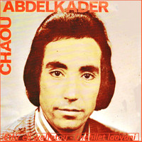 Abdelkader Chaou - Chehilet laayani
