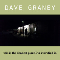 Dave Graney & Clare Moore - This Is the Deadest Place I've Ever Died In