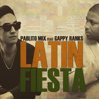 Gappy Ranks - Latin Fiesta (feat. Gappy Ranks)
