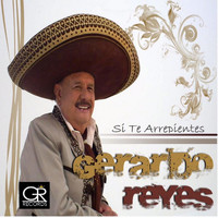 Gerardo Reyes - Si Te Arrepientes