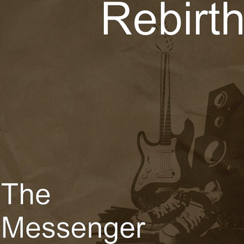 Rebirth - The Messenger