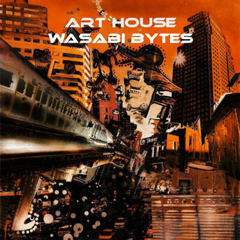 Wasabi Bytes - Art House
