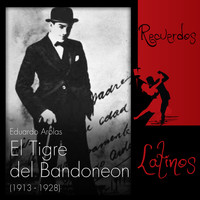 Orquesta Eduardo Arolas - El Tigre del Bandoneón (1913 - 1928)