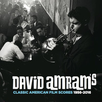David Amram - David Amram's Classic American Film Scores 1956-2016
