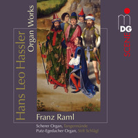 Franz Raml - Hassler: Organ Works