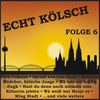 Various Artists - Echt Kölsch, Folge 6