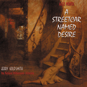 Alex North - A Streetcar Named Desire (Original Score)
