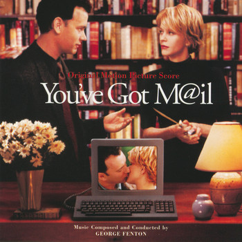 George Fenton - You've Got Mail (Original Motion Picture Score)