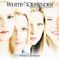Thomas Newman - White Oleander (Original Motion Picture Soundtrack)