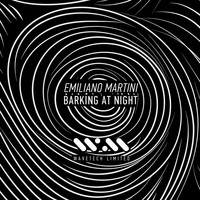 Emiliano Martini - Barking At Night