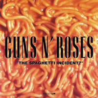 Guns N' Roses - The Spaghetti Incident? (Explicit)