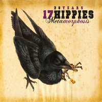 17 Hippies - 20 Years 17 Hippies - Metamorphosis