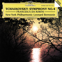 New York Philharmonic, Leonard Bernstein - Tchaikovsky: Symphony No.4; Francesca da Rimini