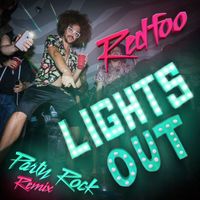 Redfoo - Lights Out (Party Rock Remix [Explicit])