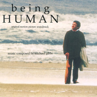 Michael Gibbs - Being Human (Original Motion Picture Soundtrack)
