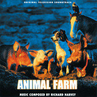 Richard Harvey - Animal Farm (Original Television Soundtrack)