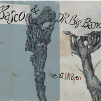 Basco - Live at DR Byen (Live)