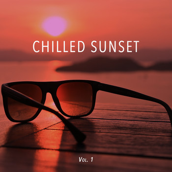 Various Artists - Chilled Sunset, Vol. 1