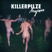 Killerpilze - HYMNE