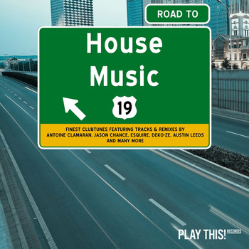 Various Artists - Road to House Music, Vol. 19