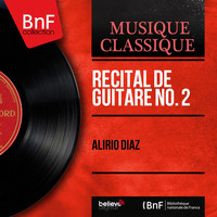 Alirio Díaz - Récital de guitare No. 2