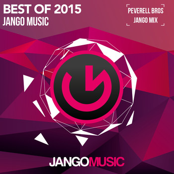 The Peverell Bros - Jango Music - Best of 2015 (Mixed & Compiled by the Peverell Bros) (Explicit)