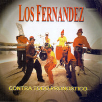 Los Fernandez - Contra Todo Pronóstico