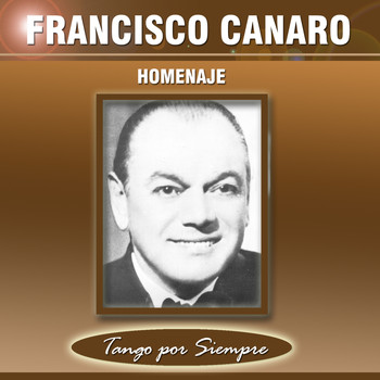 Francisco Canaro - Homenaje
