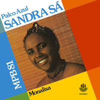 Sandra De Sá - Palco Azul/ Mona Lisa - EP