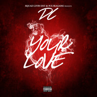 DC - Your Love - Single (Explicit)