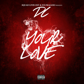 DC - Your Love - Single (Explicit)