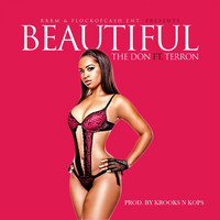 The Don - Beautiful (feat. Terron) - Single (Explicit)
